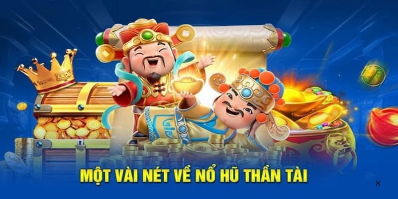 Nổ hũ thần tài là gì? Hướng dẫn chơi và bí quyết thắng